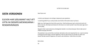 SISTA VERSIONEN
ELEVEN HAR SJÄLVMANT VALT ATT
LYFTA IN EXEMPELMENINGARNA I
RENSKRVNINGEN
 