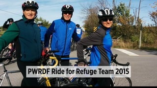 PWRDF Ride for Refuge Team 2015
 