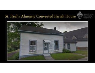 St. Paul’s Almonte Converted Parish House
 