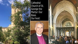 Cathedral
Church of St.
George the
Martyr: Our
Base.
Our host:
 