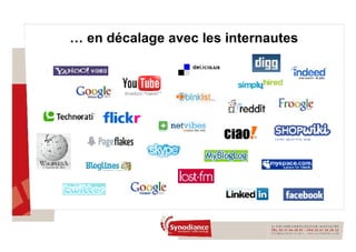 …  en décalage avec les internautes 