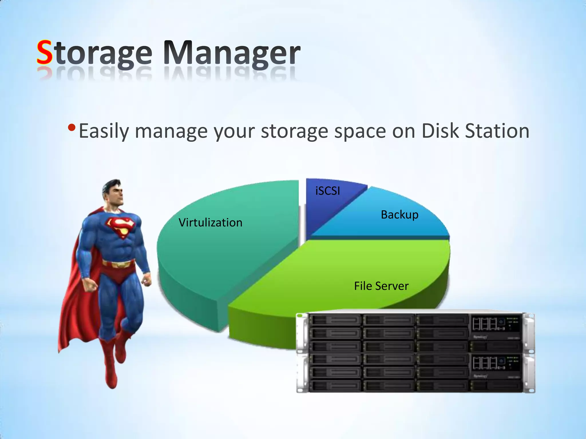 Storage ManagerEasily manage your storage space on Disk Station