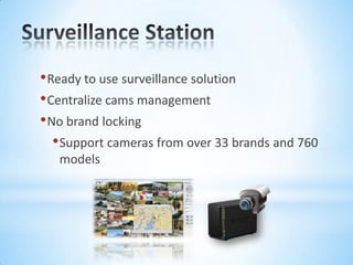 Virtualization ReadyServer ConsolidationServer Virtualization provides you a better way to  achieve…Server consolidationManagement automationDeployment flexibilityLower IT costDSM supports 3 major virtualization solutions