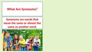 Powerpoint on Synonyms and Antonyms.pptx