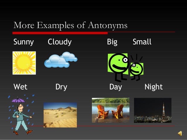 Worksheets Examples Of Antonyms synonyms antonyms 29 more examples of sunny cloudy big