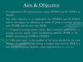 Synopsis On IMPLEMENTING SC-FDMA and OFDMA in MATLAB | PPT