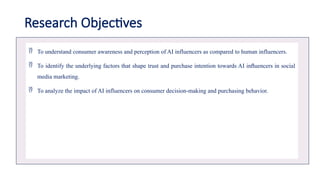 Studying the Impact of AI Influencer on Consumer Behavior | PPTX