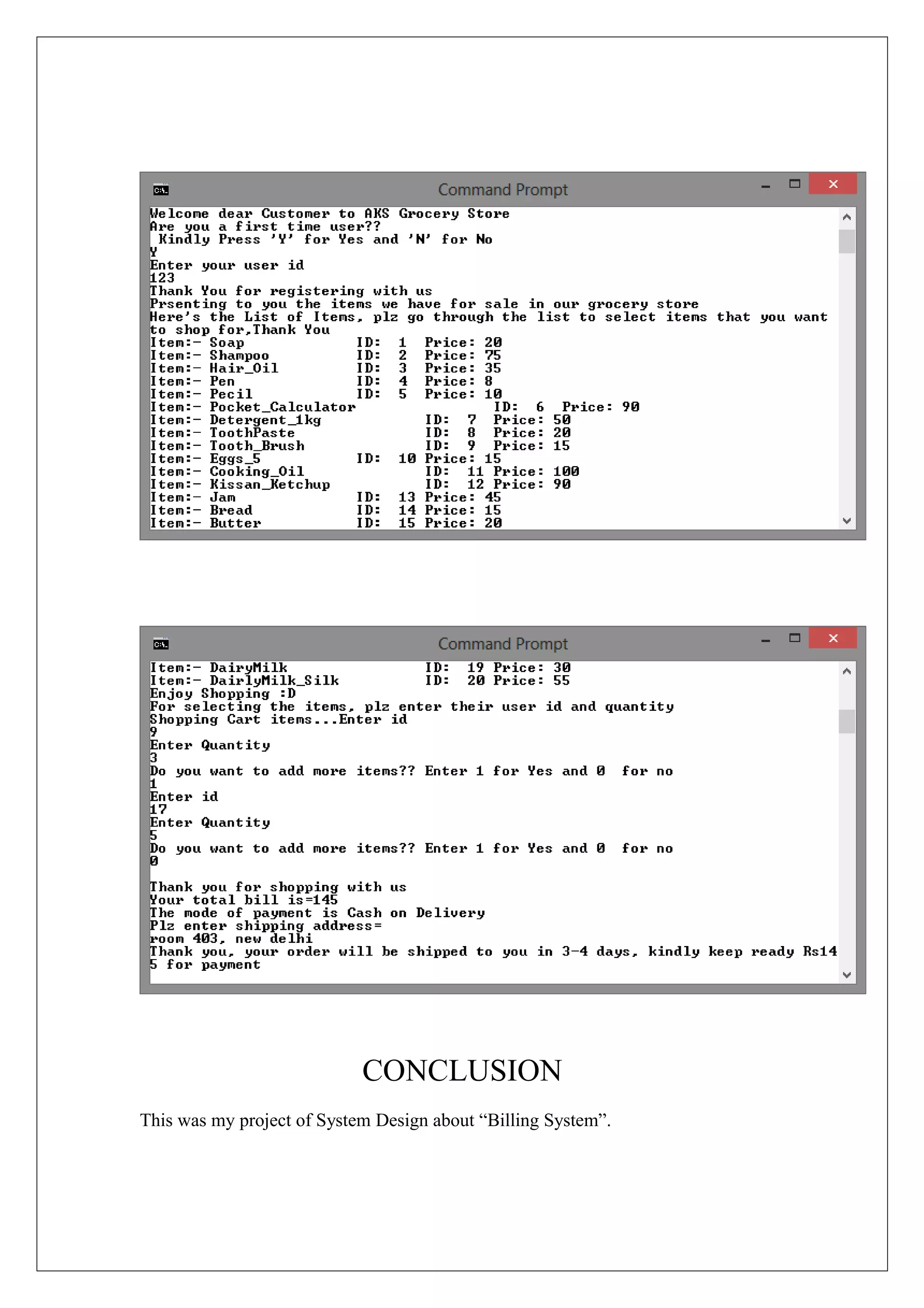 CONCLUSION
This was my project of System Design about “Billing System”.

 