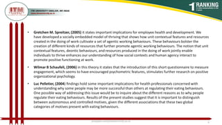 • Gretchen M. Spreitzer, (2005) it states important implications for employee health and development. We
have developed a ...
