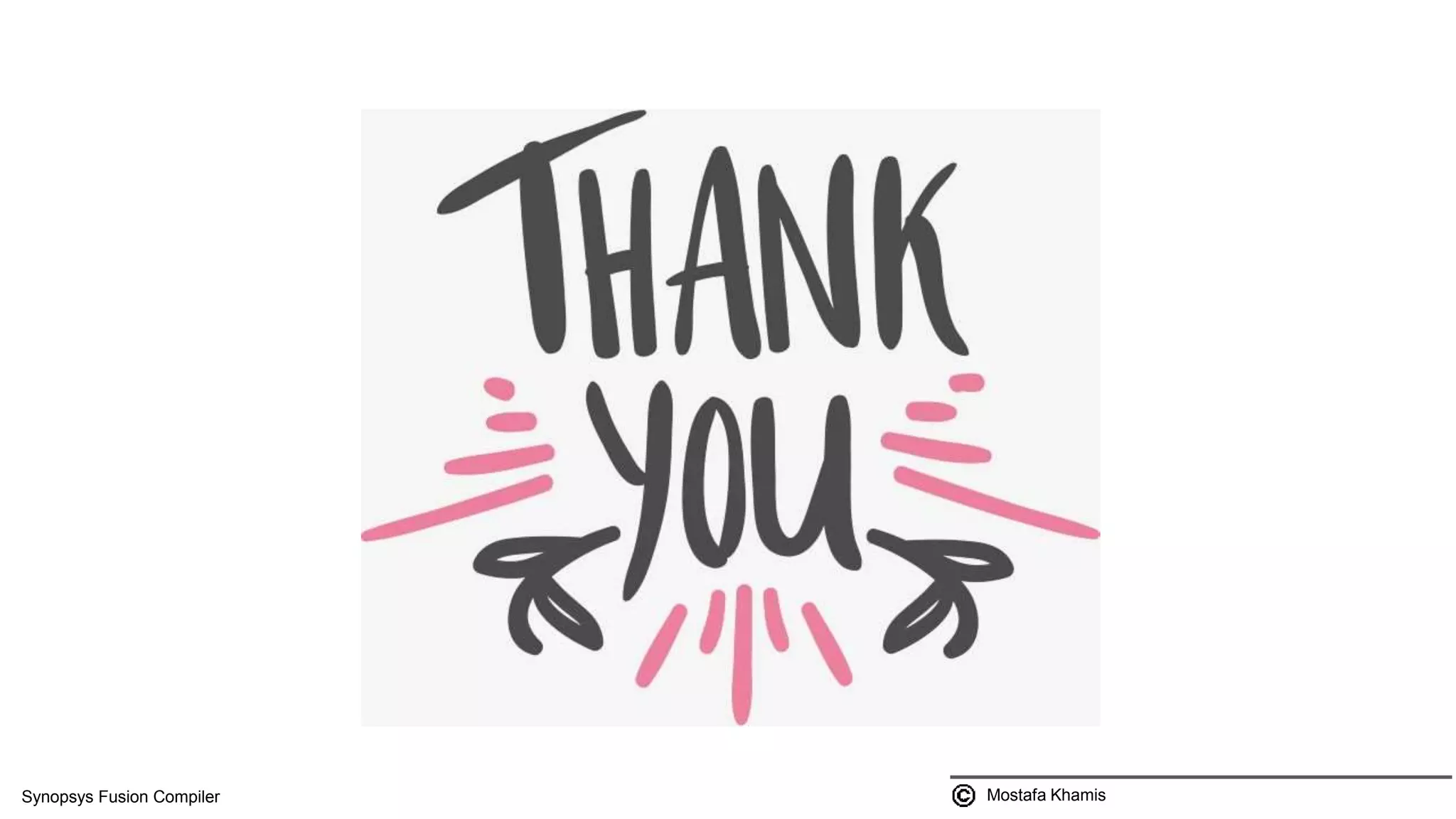 Mostafa KhamisSynopsys Fusion Compiler 