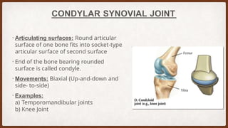 Synovial Joints presentation with details on its type | PPTX