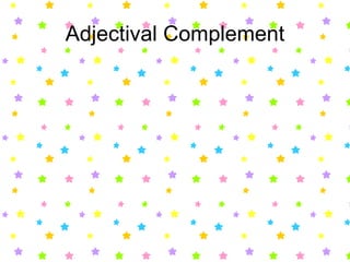 Adjectival Complement 
