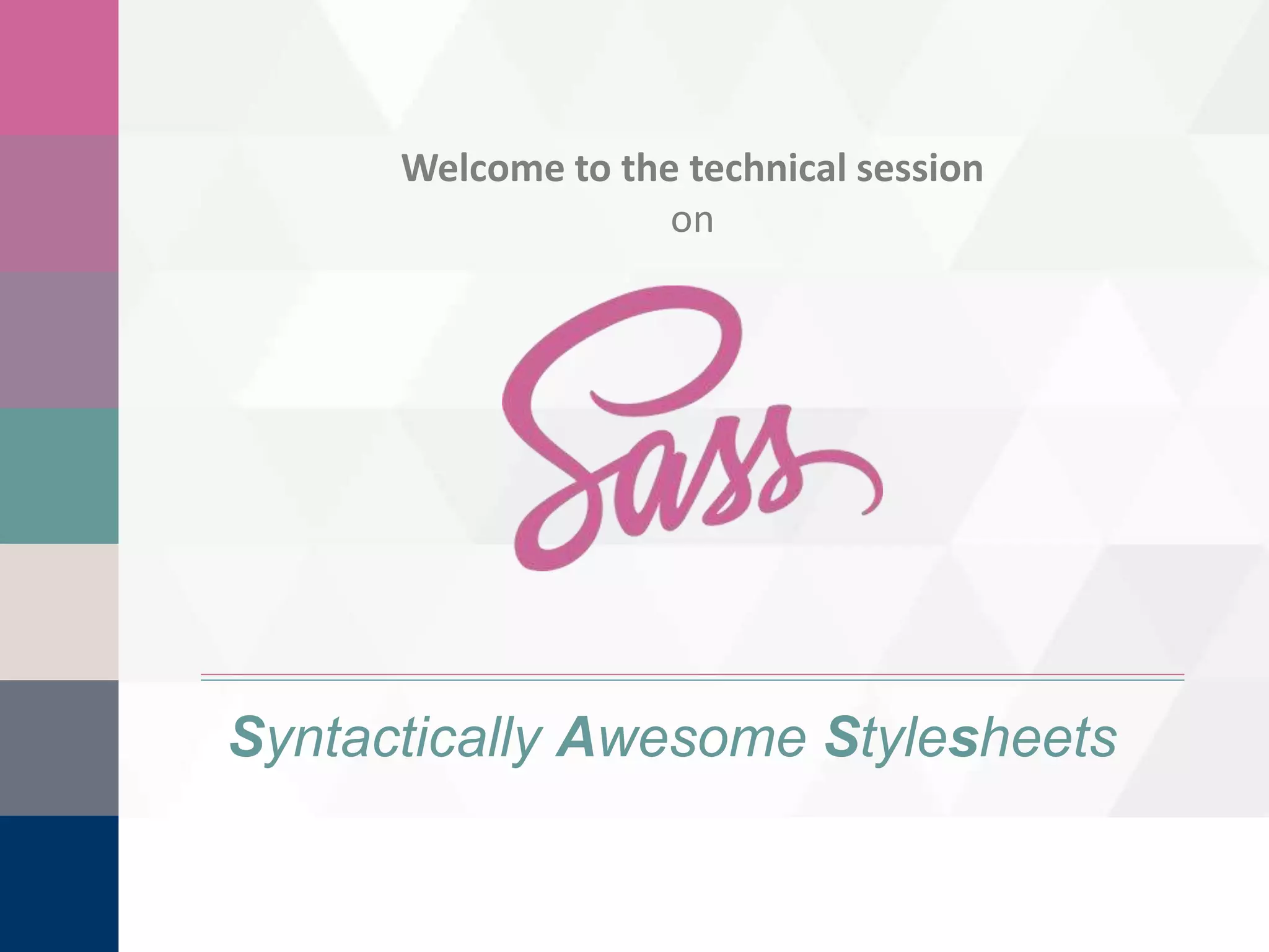 Syntactically awesome stylesheets (Sass) | PPT
