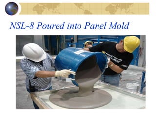 NSL-8 Poured into Panel Mold  