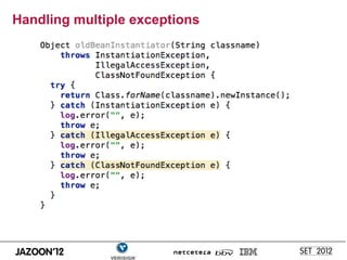 Handling multiple exceptions
 