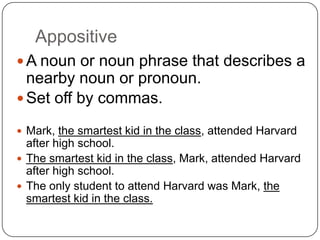 Dependent (Subordinate) ClauseA group of words that contains a subject and a predicate, but cannot stand alone.It does not make sense on its own.Whenever hedrove the car
