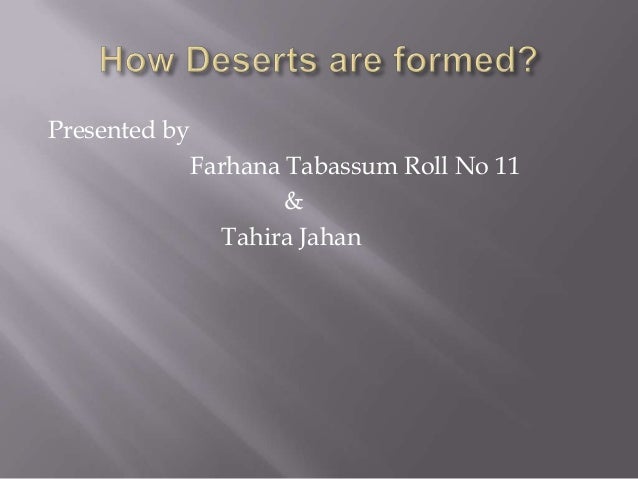 How Deserts Are Formed