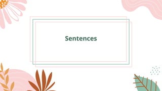 Sentences
 