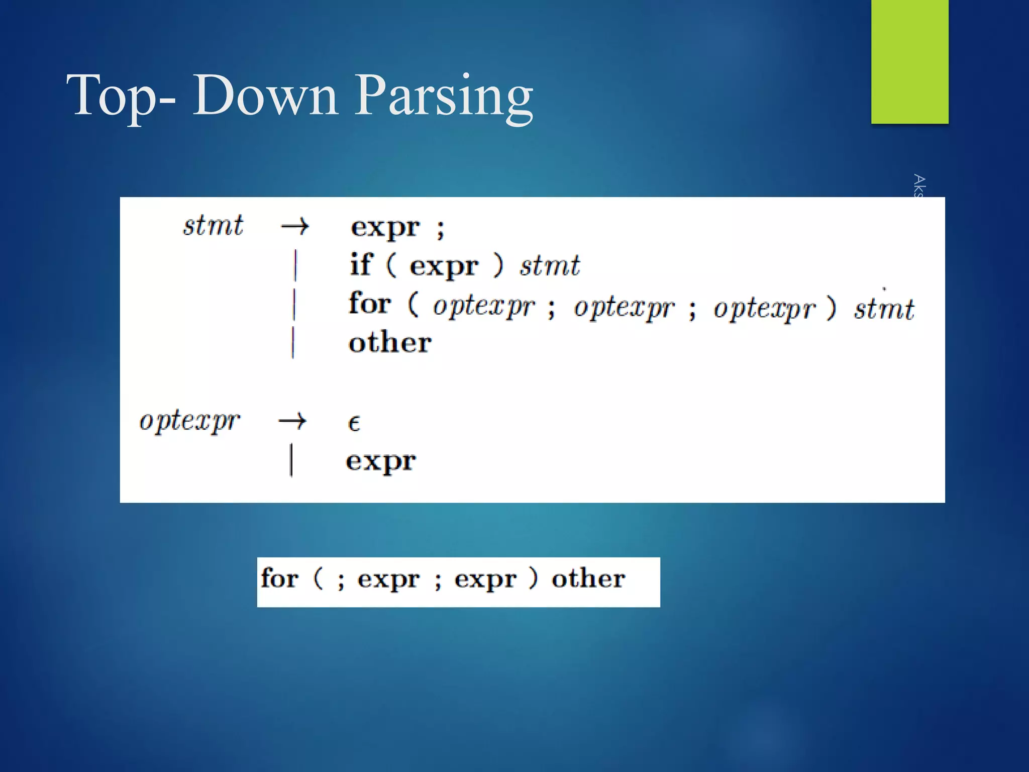 Top- Down Parsing
 