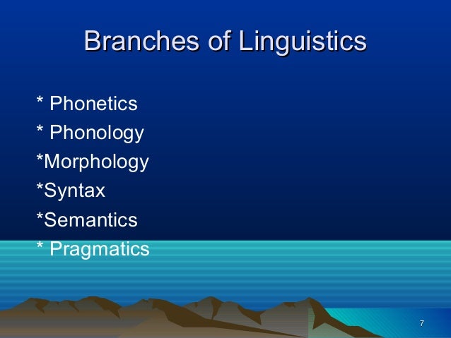 phonetics branches 4 of lexis presentation final 3 and Syntax phonetics branches 4 of lexis presentation final 3 and Syntax