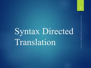 Syntax Directed
Translation
1
 