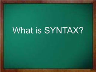 What is SYNTAX?
 