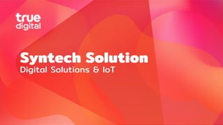 Syntech Solution
Digital Solutions & IoT
 