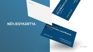 NÉVJEGYKÁRTYA
1 9 o l d a l
 