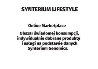 Online Marketplace
SYNTERIUM LIFESTYLE
 