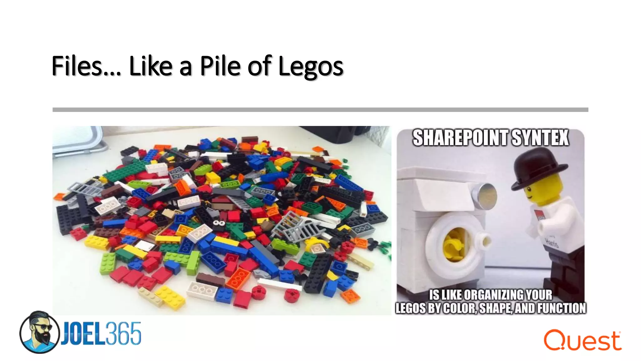 Files… Like a Pile of Legos