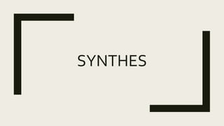 SYNTHES
 