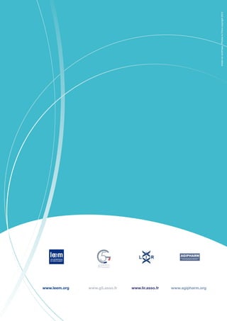 ArtélioforActiPress/PhotosN.Thirotcopyright2013
	 www.leem.org	 www.g5.asso.fr	 www.lir.asso.fr	 www.agipharm.org
 