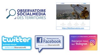 ObservatoireRS
twitter.com/ObservatoireRS
Instagram.com/observatoire_socialmedia
https://MyObservatoire.com
 