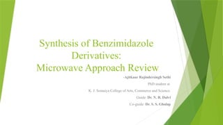 Synthesis of Benzimidazole Derivatives Microwave Synthesis Approach.pptx