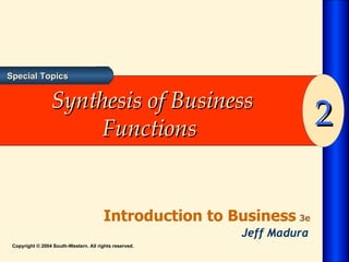 Synthesis of Business Functions  