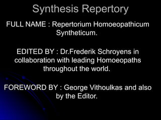 Synthesis Repertory.ppt,Repertorium Homoepathicum syntheticum | PPT