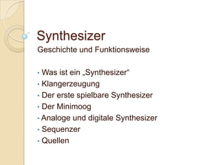 Synthesizer Geschichte und Funktionsweise ,[object Object]