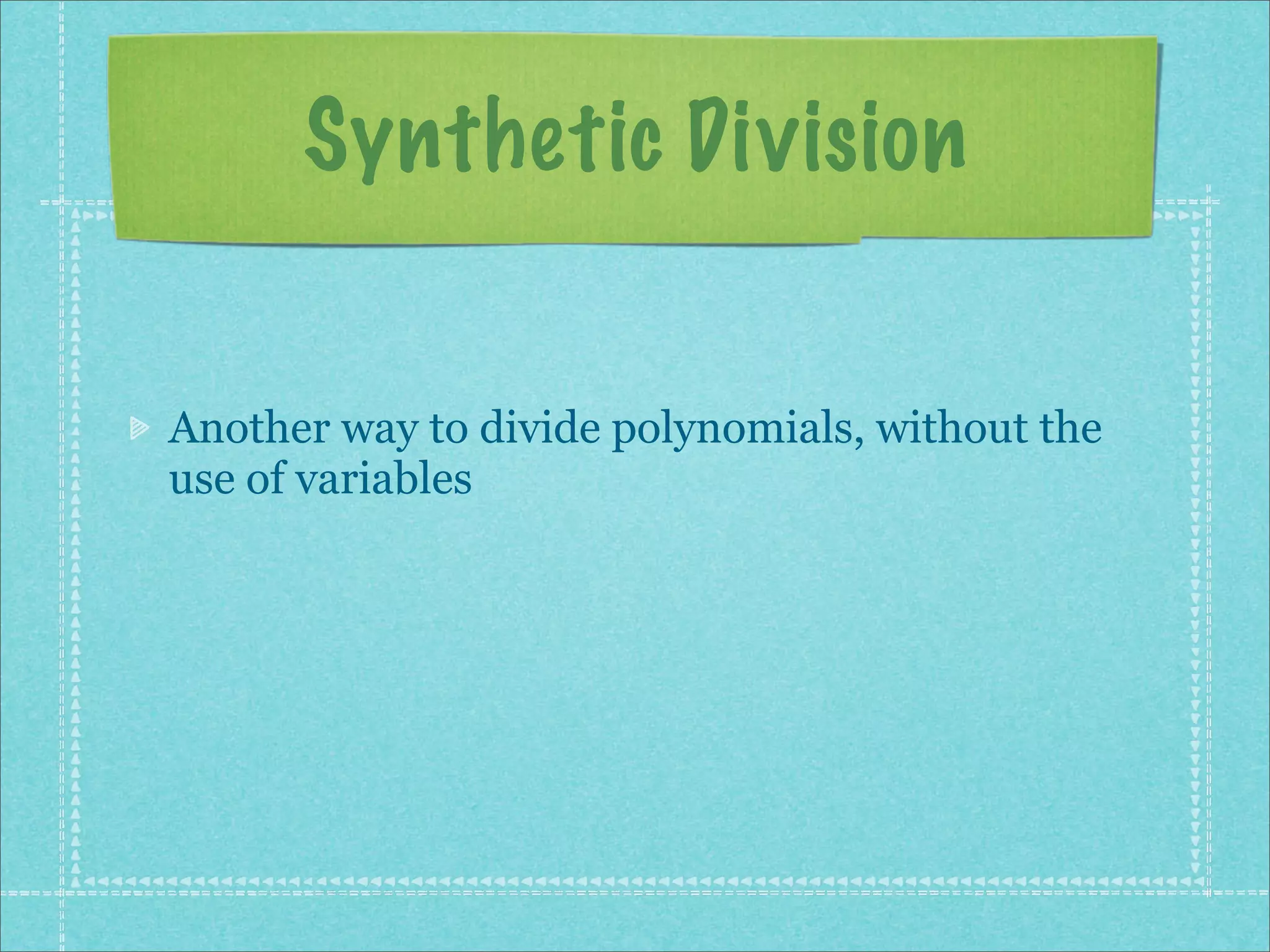 Synthetic Division