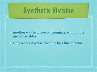 Synthetic Division