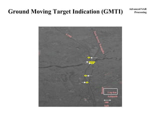 Advanced SAR
ProcessingGround Moving Target Indication (GMTI)
100
kph
1 sq-km
Azimuth
Range
NewJerseyTurnpike
I-295
 