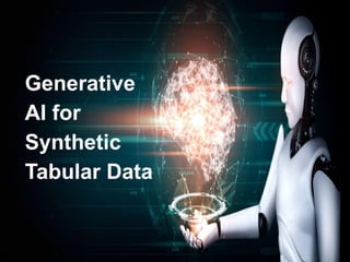 Generative AI for Synthetic Tabular Data: Deep Dive into Methods ...