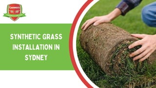 SYNTHETIC GRASS
INSTALLATION IN
SYDNEY
 