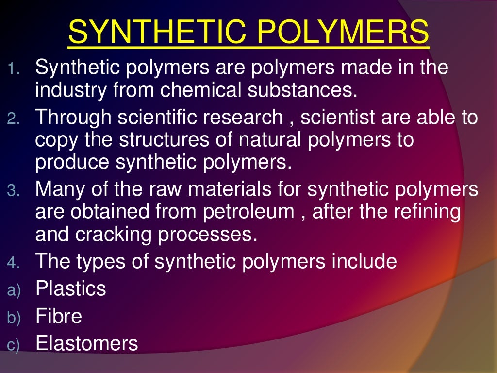 Synthetic polymer