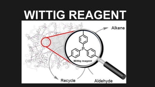 WITTIG REAGENT
 