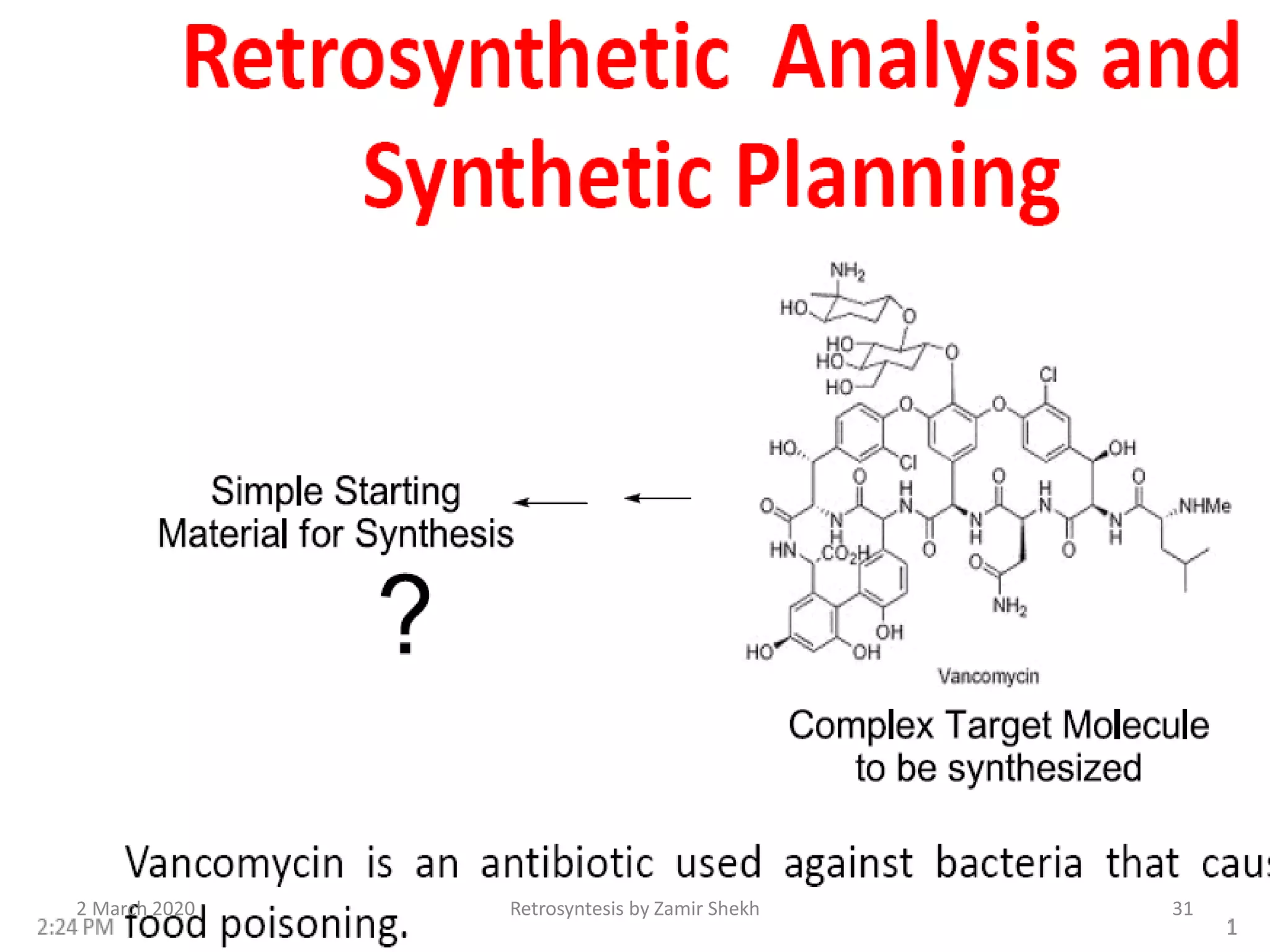 2 March 2020 Retrosyntesis by Zamir Shekh 31
 