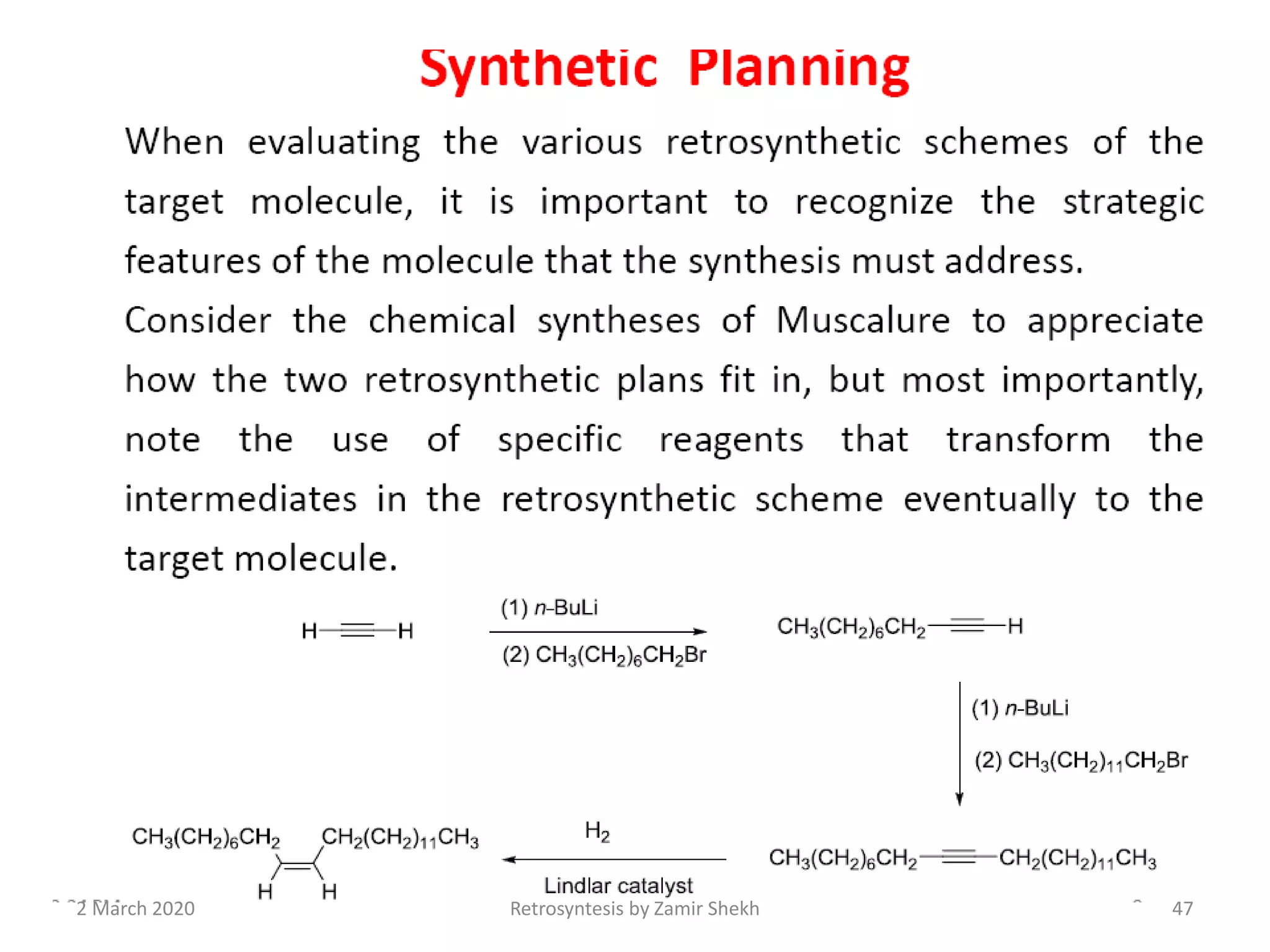 2 March 2020 Retrosyntesis by Zamir Shekh 47
 