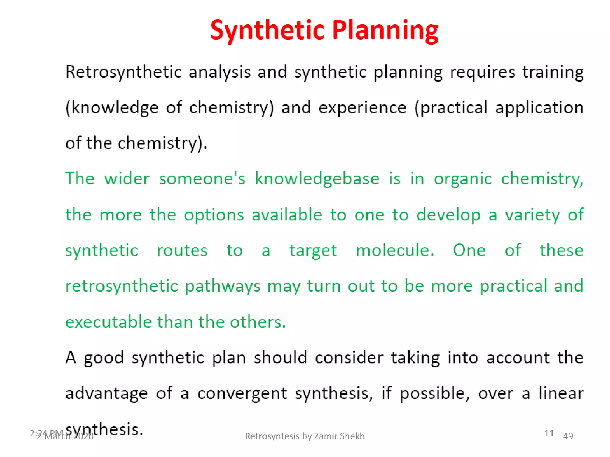 2 March 2020 Retrosyntesis by Zamir Shekh 49
 