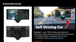 15 Orange Restricted
Orange Restricted
Automobile (suite)
Comma 3 : pour 1500 $ cette super dashcam
transforme votre voitu...