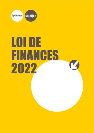 LOI DE
FINANCES
2022
 