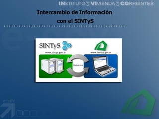Intercambio de Información  con el SINTyS 